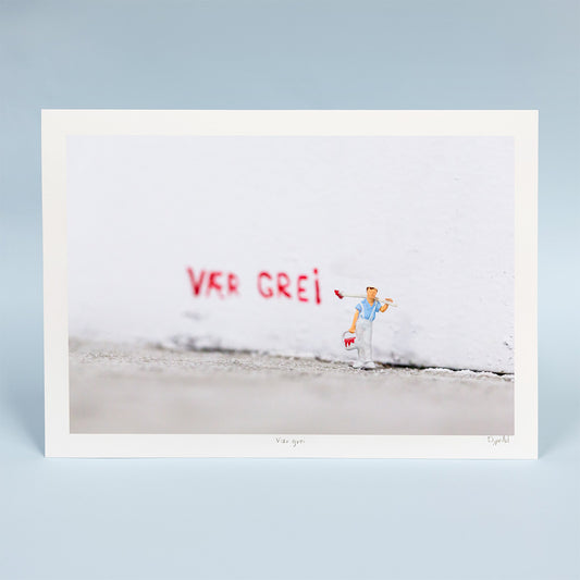 Vær grei 30x21